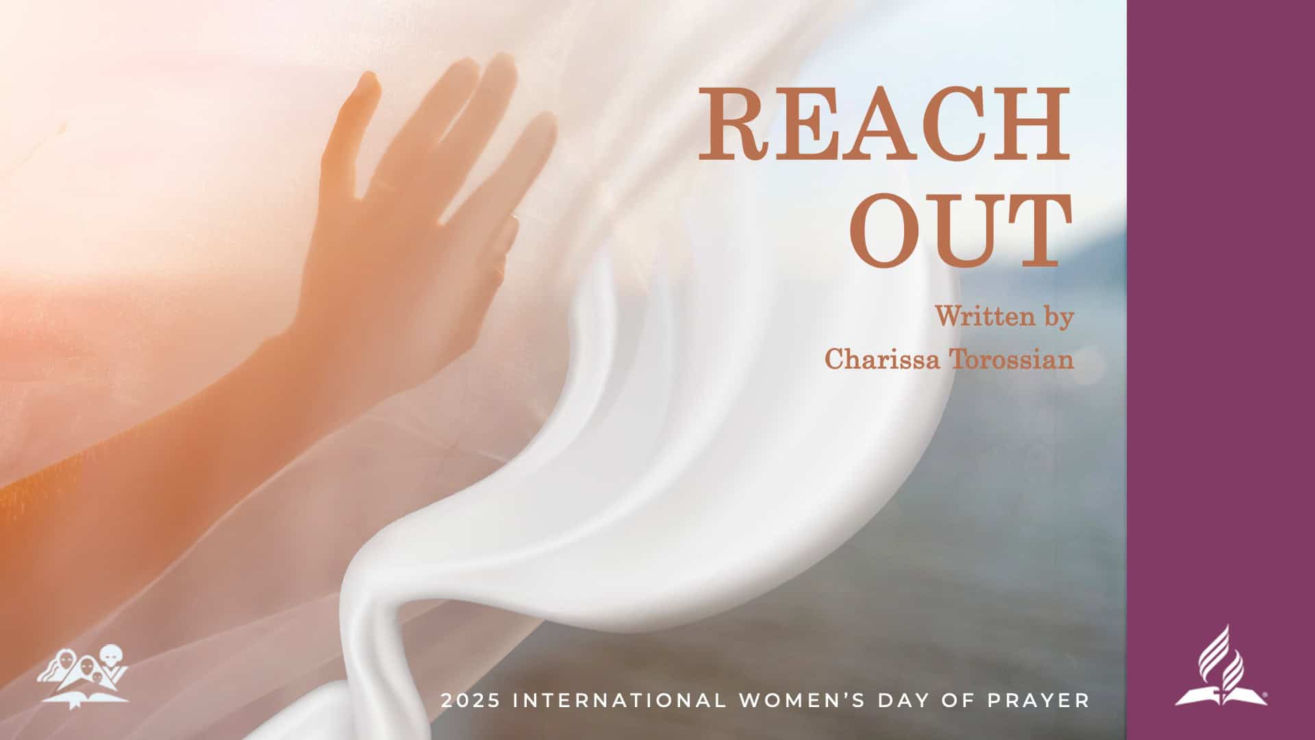 Reach Out, the International Women's Day of Prayer by the General Conference